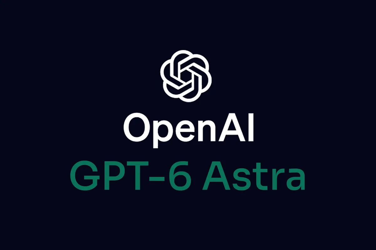 OpenAI GPT-6 Astra